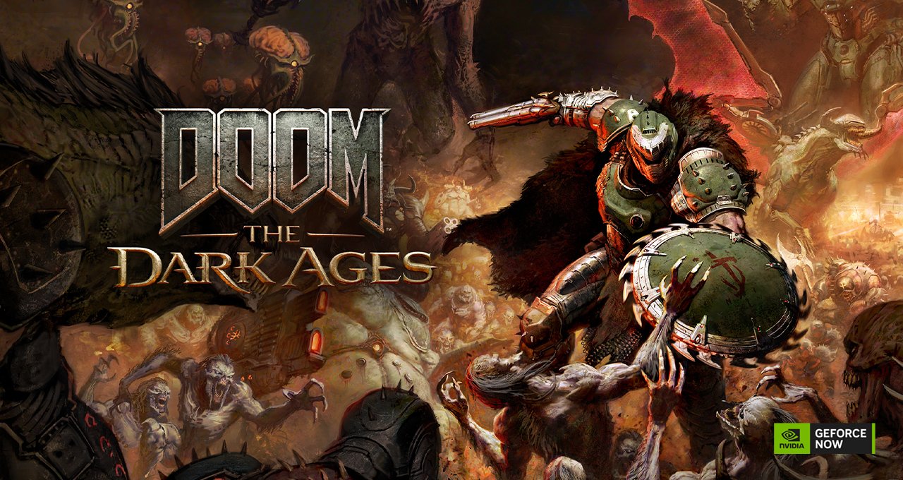 GFN Thursday: ‘DOOM: The Dark Ages’